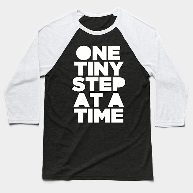 One Tiny Step At A Time - Equality Rights Justice Baseball T-Shirt by PatelUmad